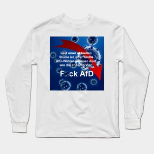 F*ck AfD Long Sleeve T-Shirt